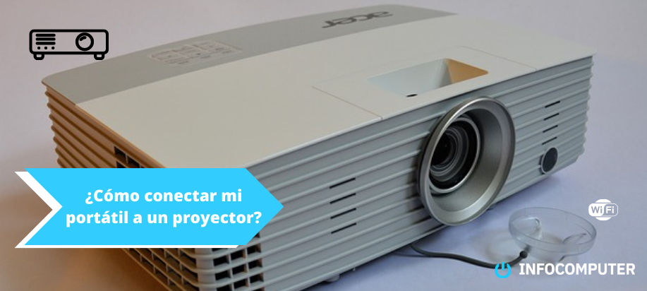 ¿Cómo conectar mi portátil a un proyector?